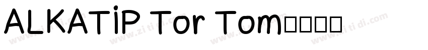 ALKATIP Tor Tom字体转换